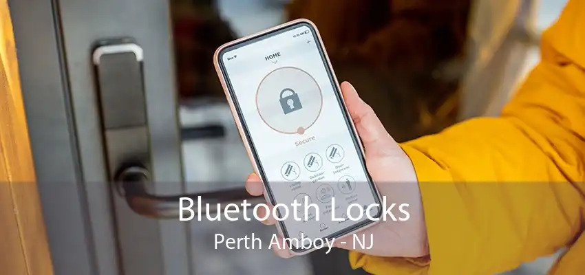 Bluetooth Locks Perth Amboy - NJ