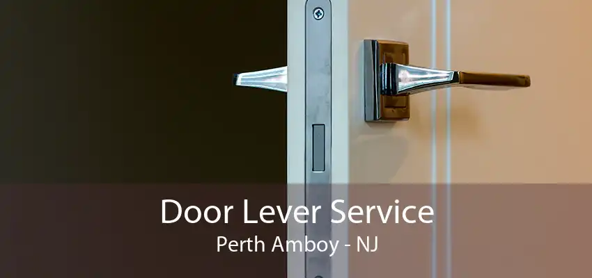 Door Lever Service Perth Amboy - NJ