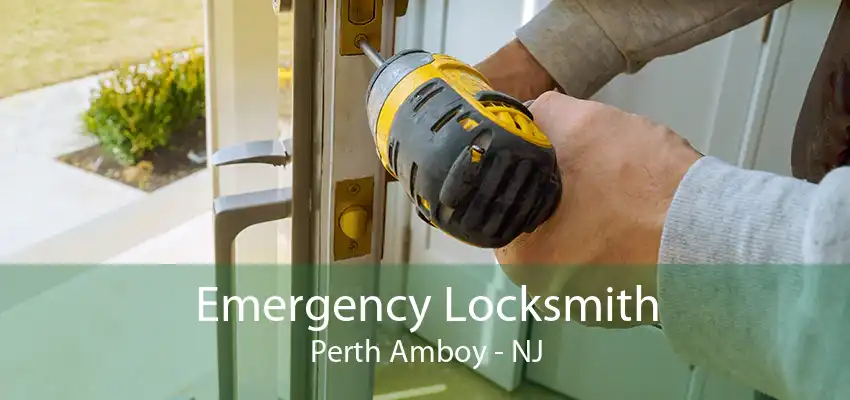 Emergency Locksmith Perth Amboy - NJ