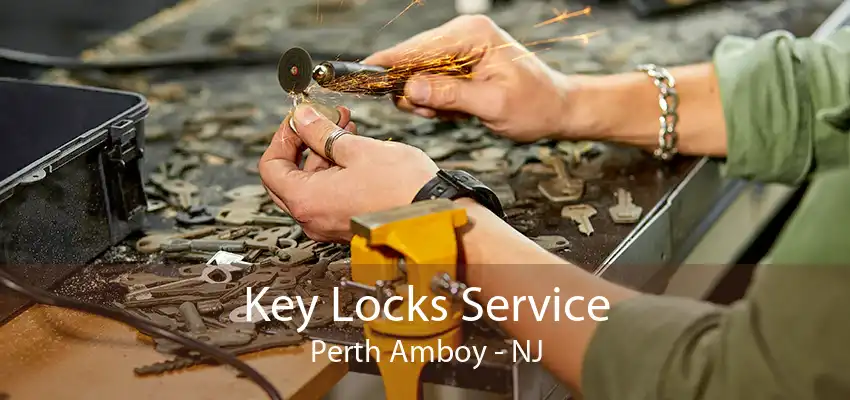 Key Locks Service Perth Amboy - NJ