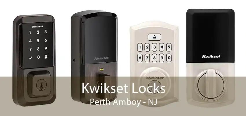 Kwikset Locks Perth Amboy - NJ