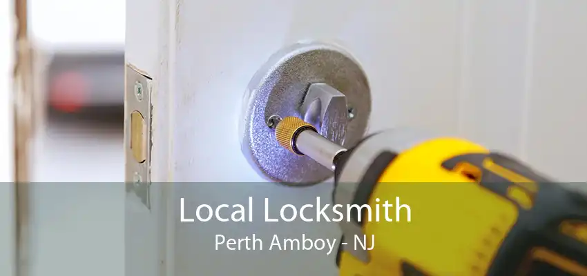 Local Locksmith Perth Amboy - NJ