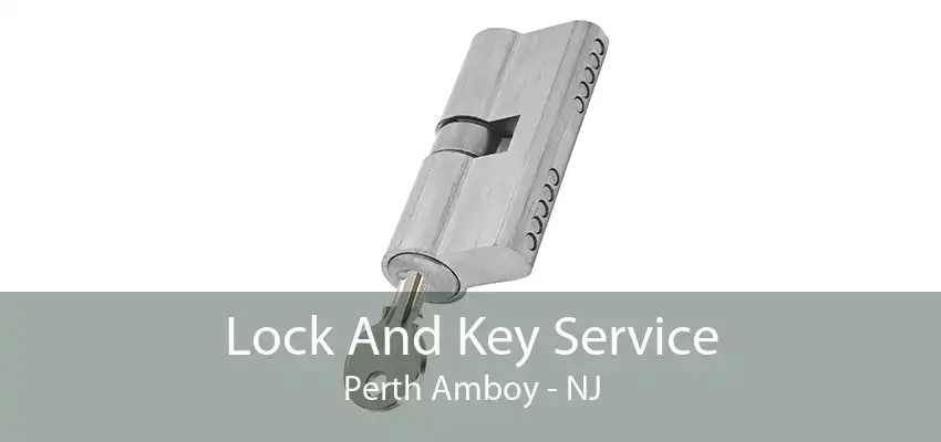 Lock And Key Service Perth Amboy - NJ