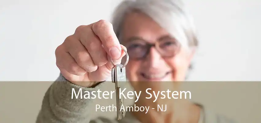 Master Key System Perth Amboy - NJ