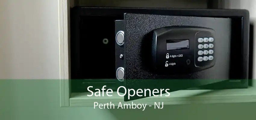 Safe Openers Perth Amboy - NJ